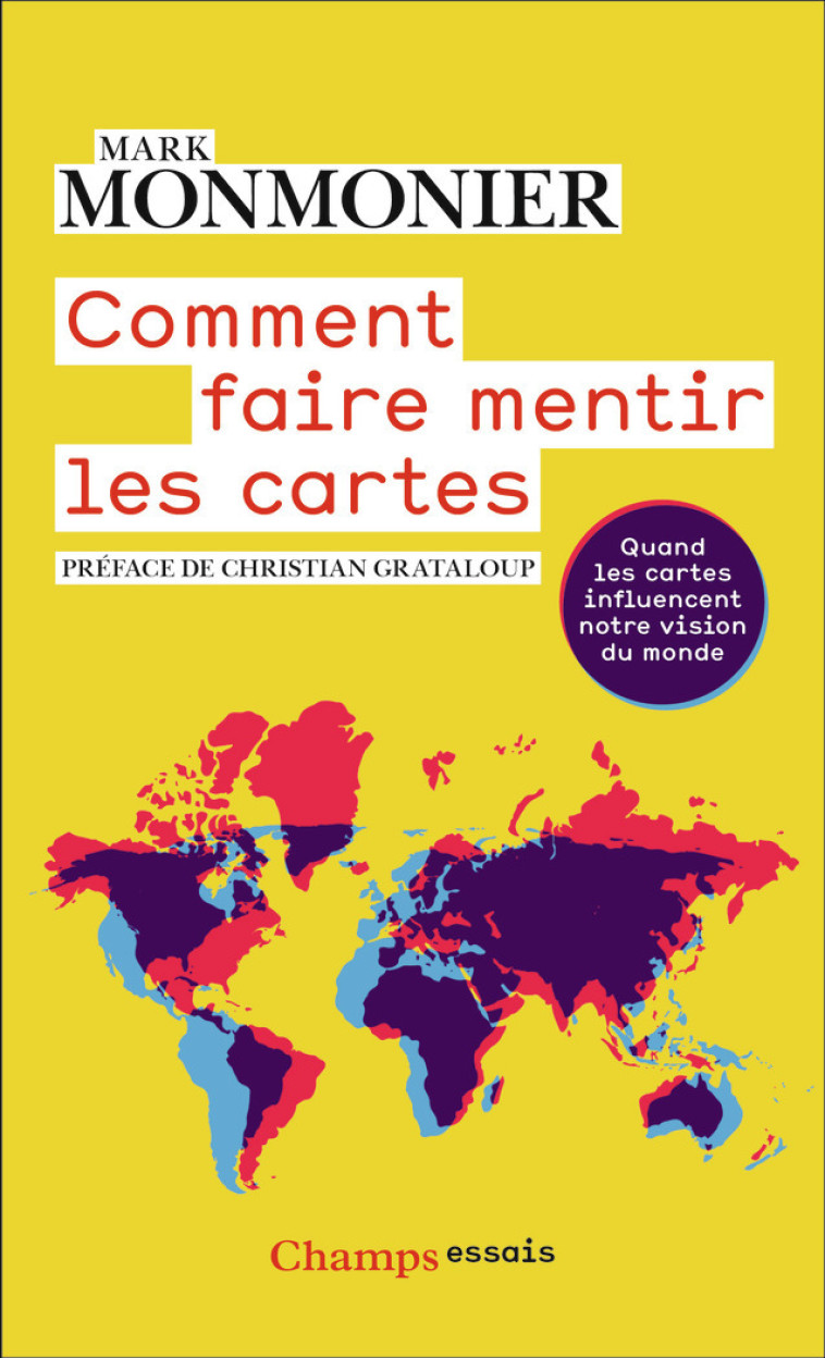 Comment faire mentir les cartes - Mark Monmonier - FLAMMARION