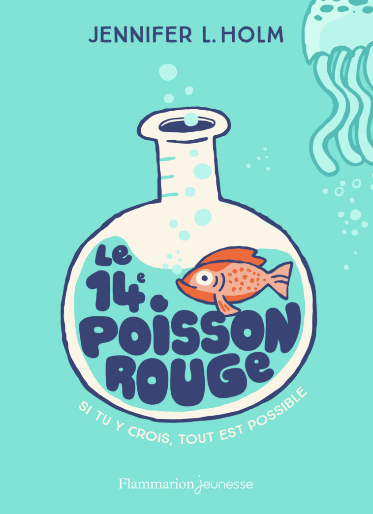 Le 14e poisson rouge - Jennifer L. Holm - FLAM JEUNESSE