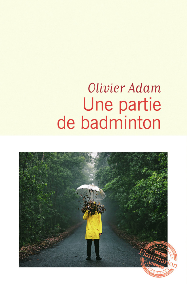 Une partie de badminton - Olivier ADAM - FLAMMARION