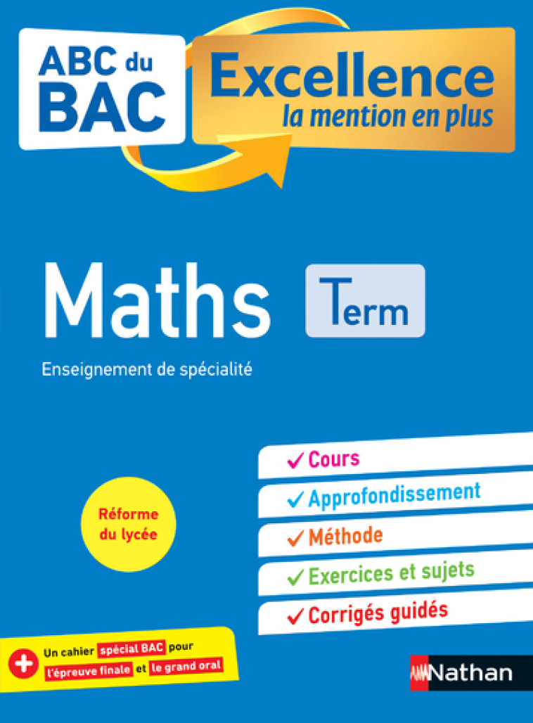 ABC BAC-Excellence la mention en plus - Maths - Terminale -  Collectif - NATHAN