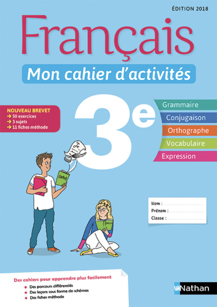 Français - Mon cahier d'activités 3e - Elève - 2018 - Cécile de Cazanove - NATHAN