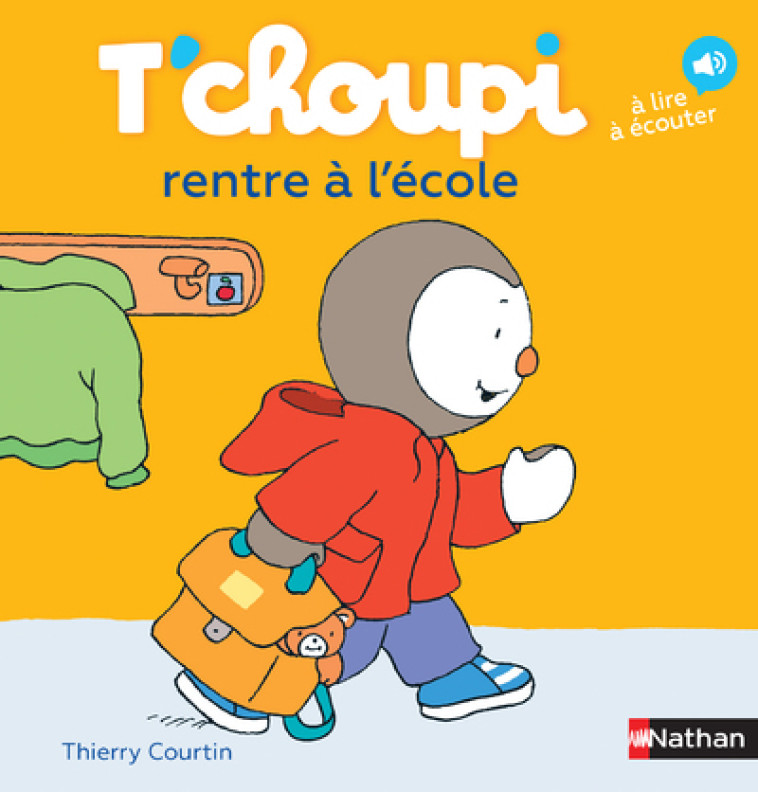 T'choupi rentre à l'école - Thierry Courtin - NATHAN