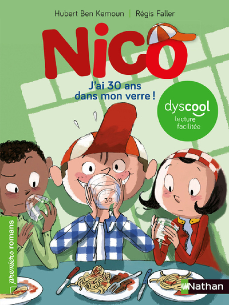 Nico - J'ai 30 ans dans mon verre ! - Dyscool - Hubert Ben Kemoun - NATHAN