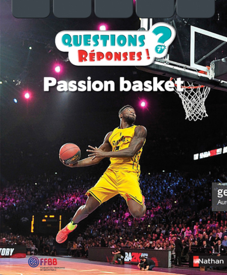 Passion basket - Questions ? Réponses ! - Julien Guérineau - NATHAN