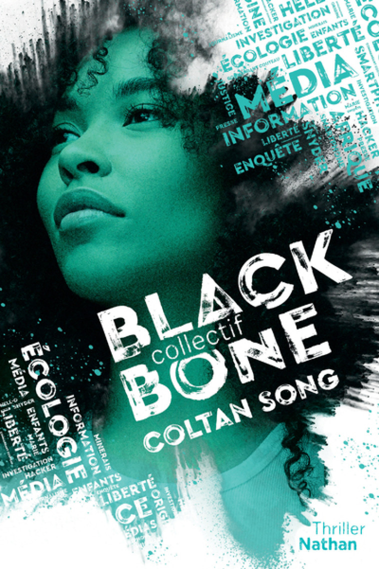 Mission Blackbone - tome 1: Coltan Song - Maylis Jean-Préau - NATHAN