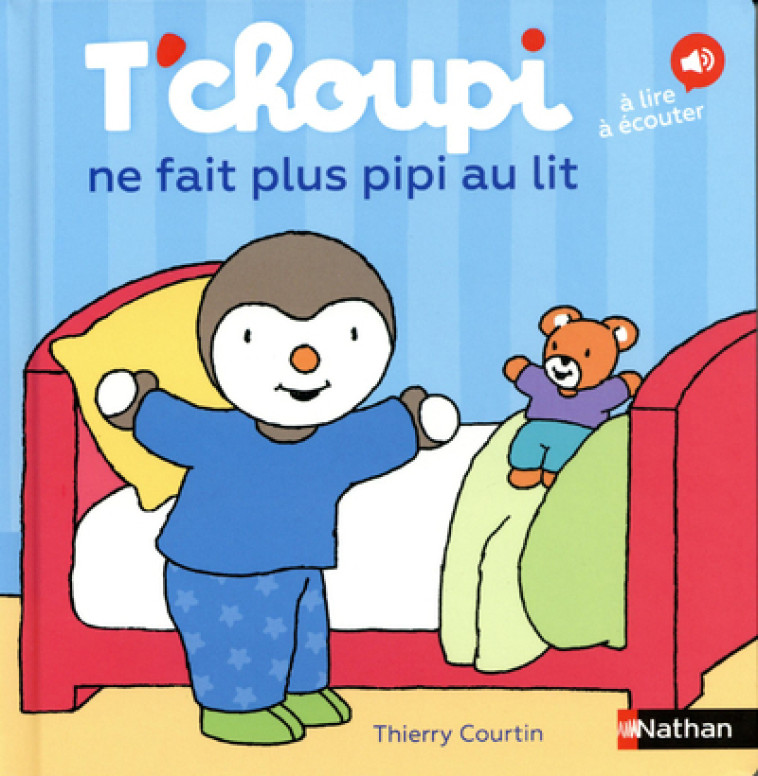 T'choupi ne fait plus pipi au lit - Thierry Courtin - NATHAN