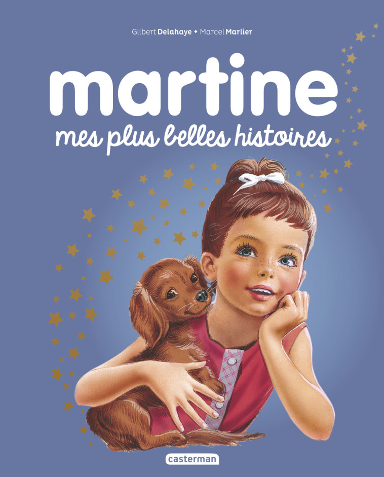 Martine raconte - Mes plus belles histoires - Gilbert Delahaye - CASTERMAN