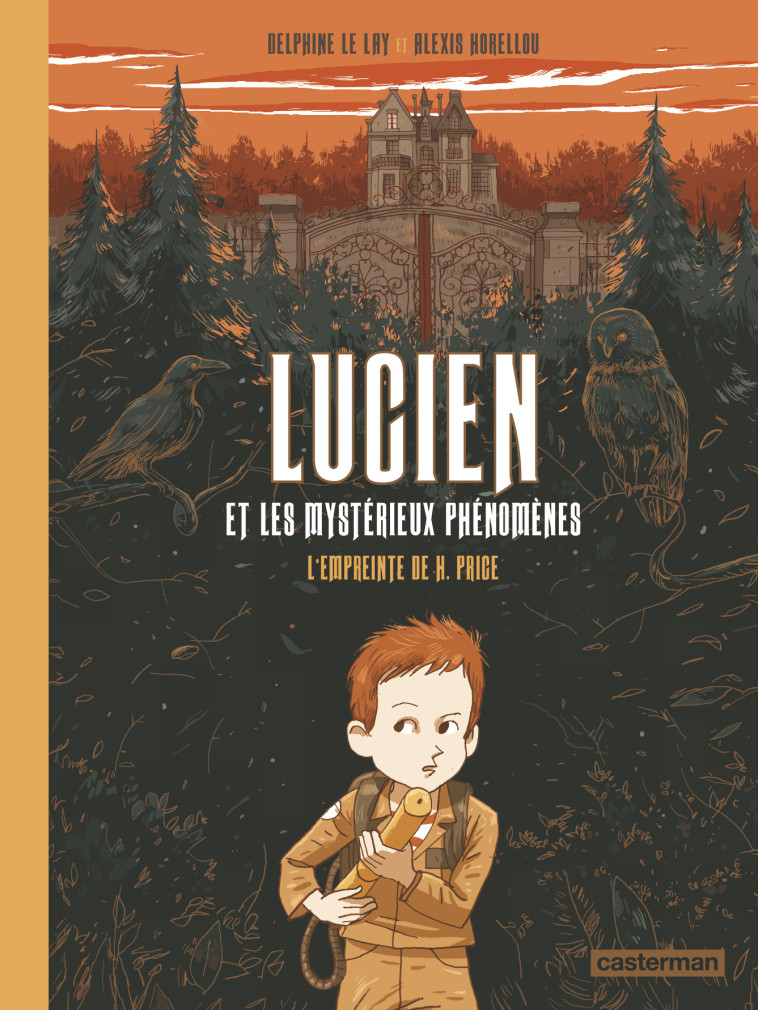 Lucien et les mystérieux phénomènes -  ALEXIS HORELLOU / DELPHINE LE LAY - CASTERMAN