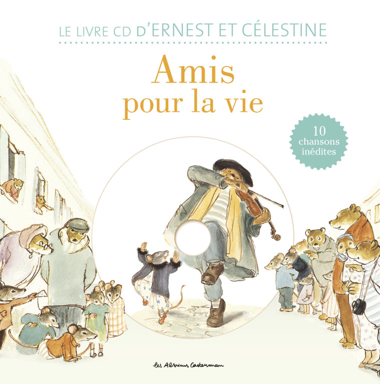 Ernest et Célestine - Amis pour la vie - Gabrielle Vincent - CASTERMAN