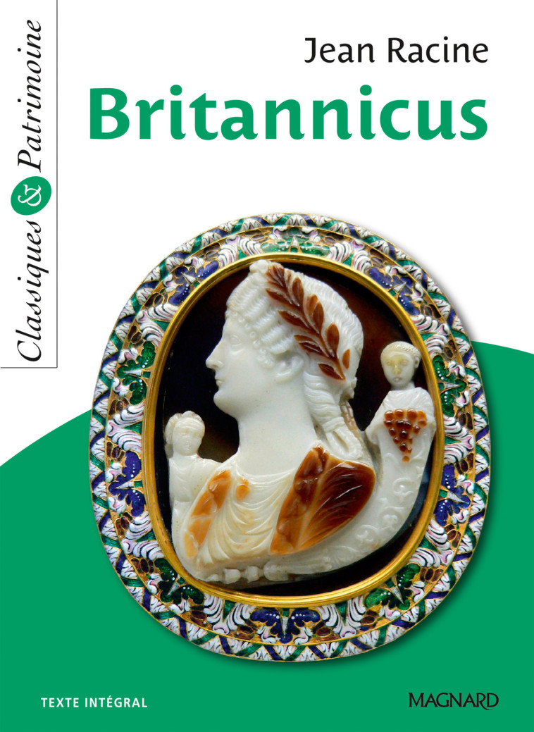 Britannicus - Classiques et Patrimoine - Jean Racine - MAGNARD