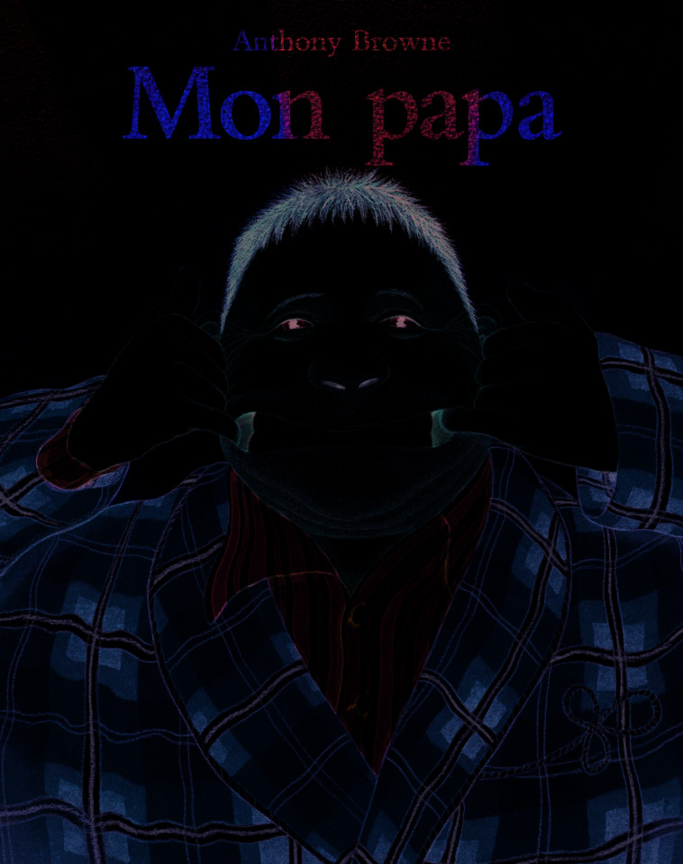 MON PAPA - ANTHONY BROWNE - EDL