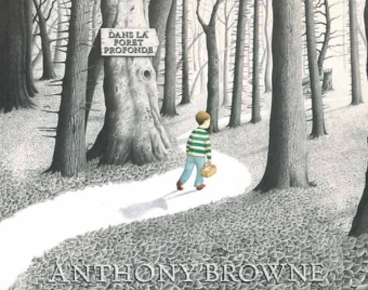 dans la foret profonde - ANTHONY BROWNE - EDL