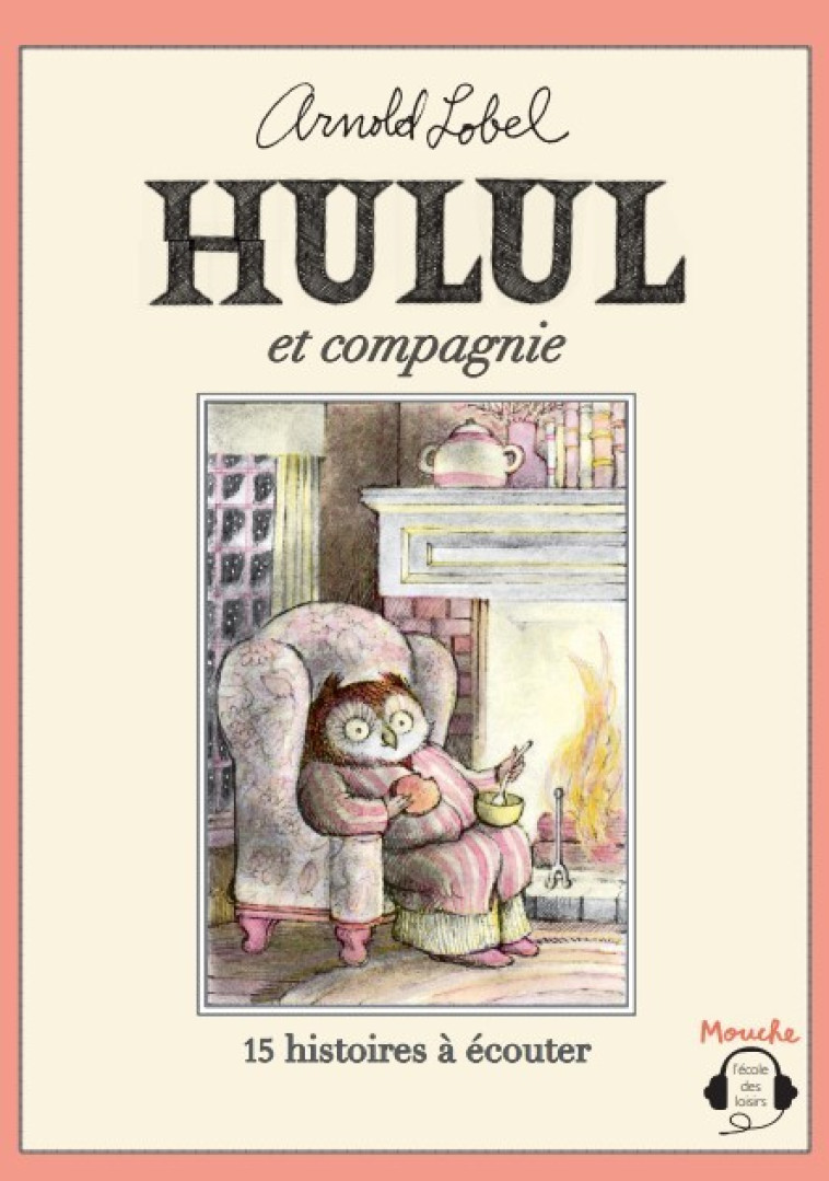 Hulul et Compagnie - Arnold Lobel - EDL