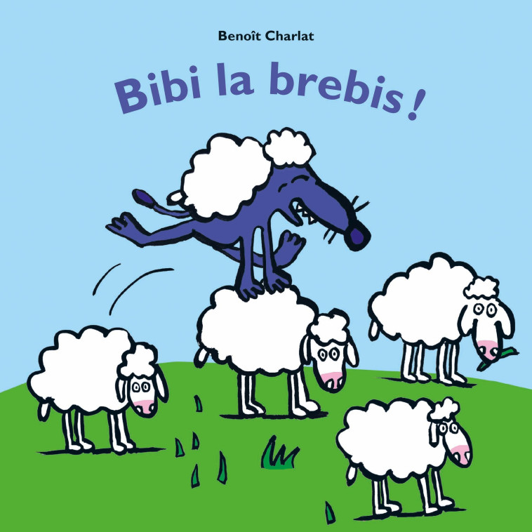 Bibi la brebis ! - Benoît Charlat - EDL