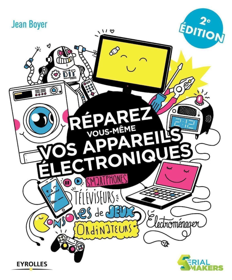 Réparez vous-même vos appareils électroniques - Jean Boyer - EYROLLES