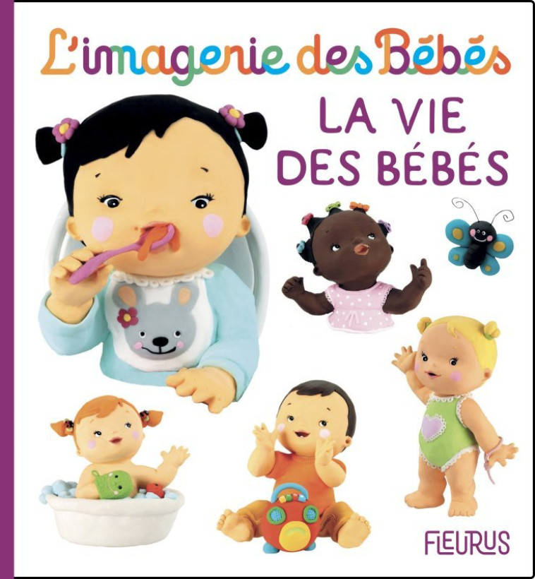 La vie des bébés - Nathalie Bélineau - FLEURUS