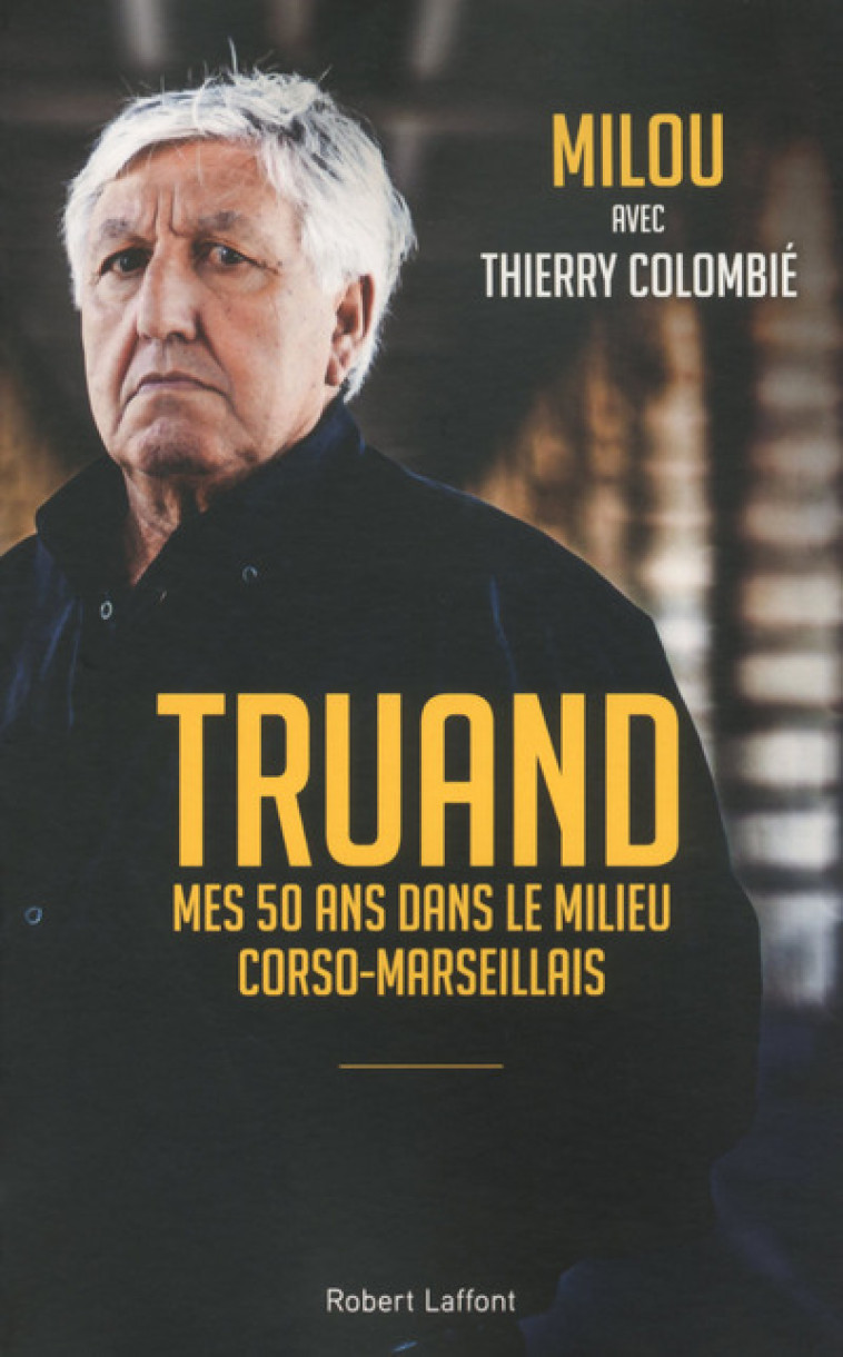 Truand -  Milou - ROBERT LAFFONT