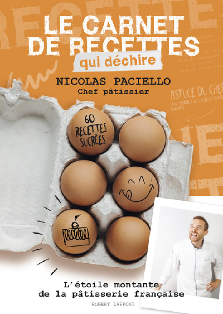 Le Carnet de recettes qui déchire - Nicolas Paciello - ROBERT LAFFONT