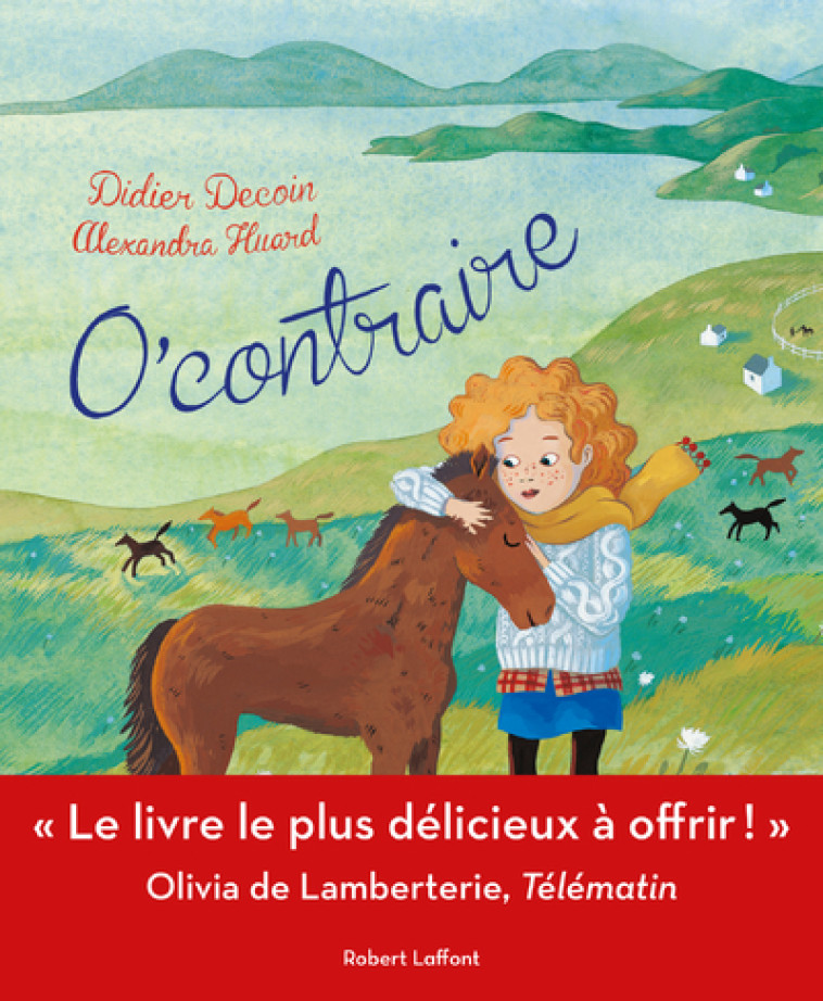 O'contraire - Didier Decoin - ROBERT LAFFONT