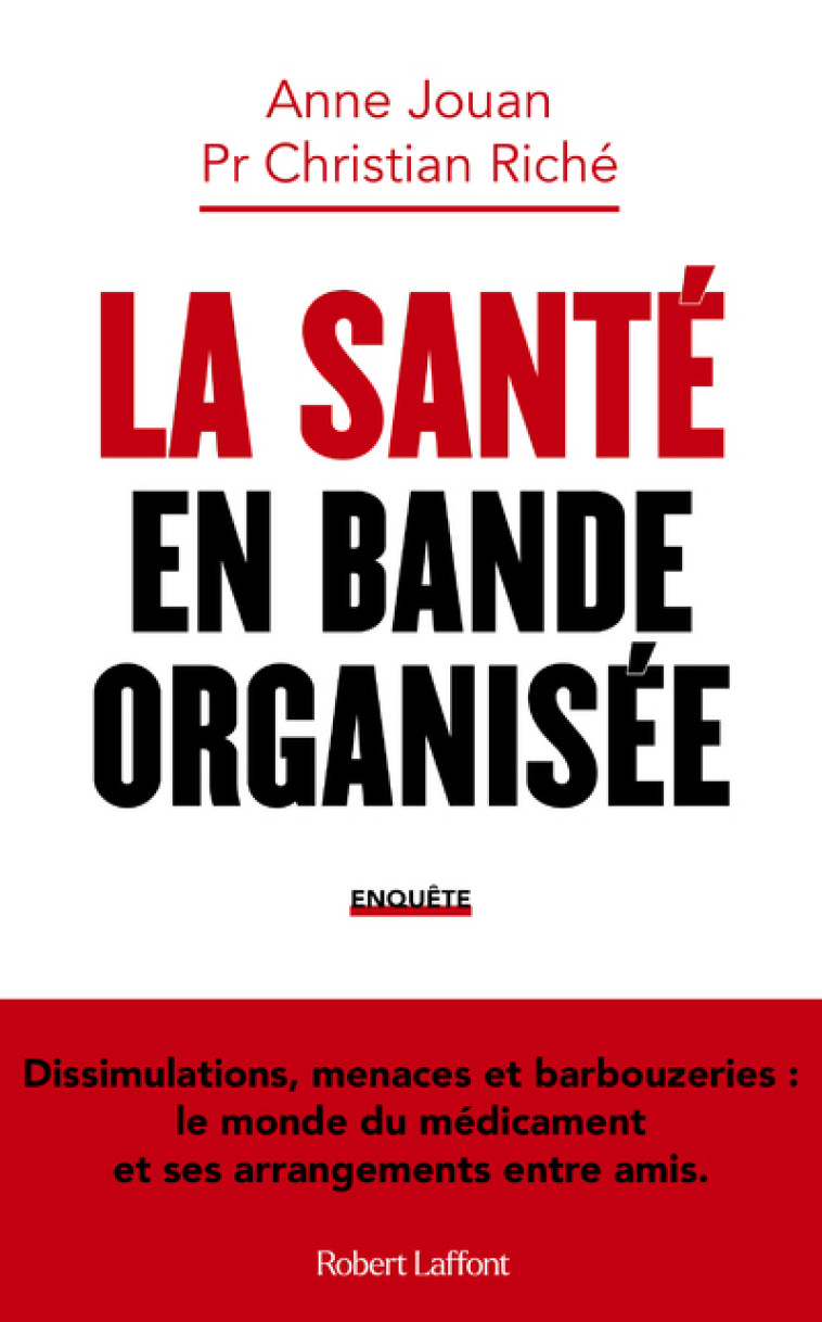 La Santé en bande organisée - Anne Jouan - ROBERT LAFFONT