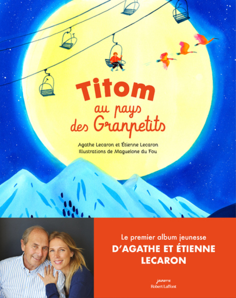 Titom au pays des Granpetits - Agathe Lecaron - ROBERT LAFFONT