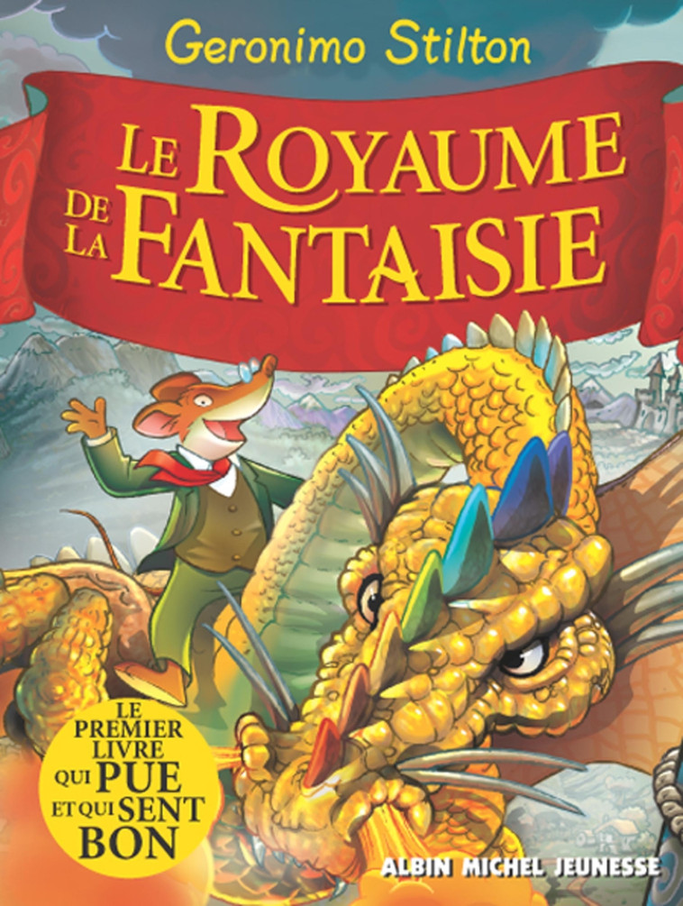 Le Royaume de la fantaisie - Geronimo Stilton - ALBIN MICHEL