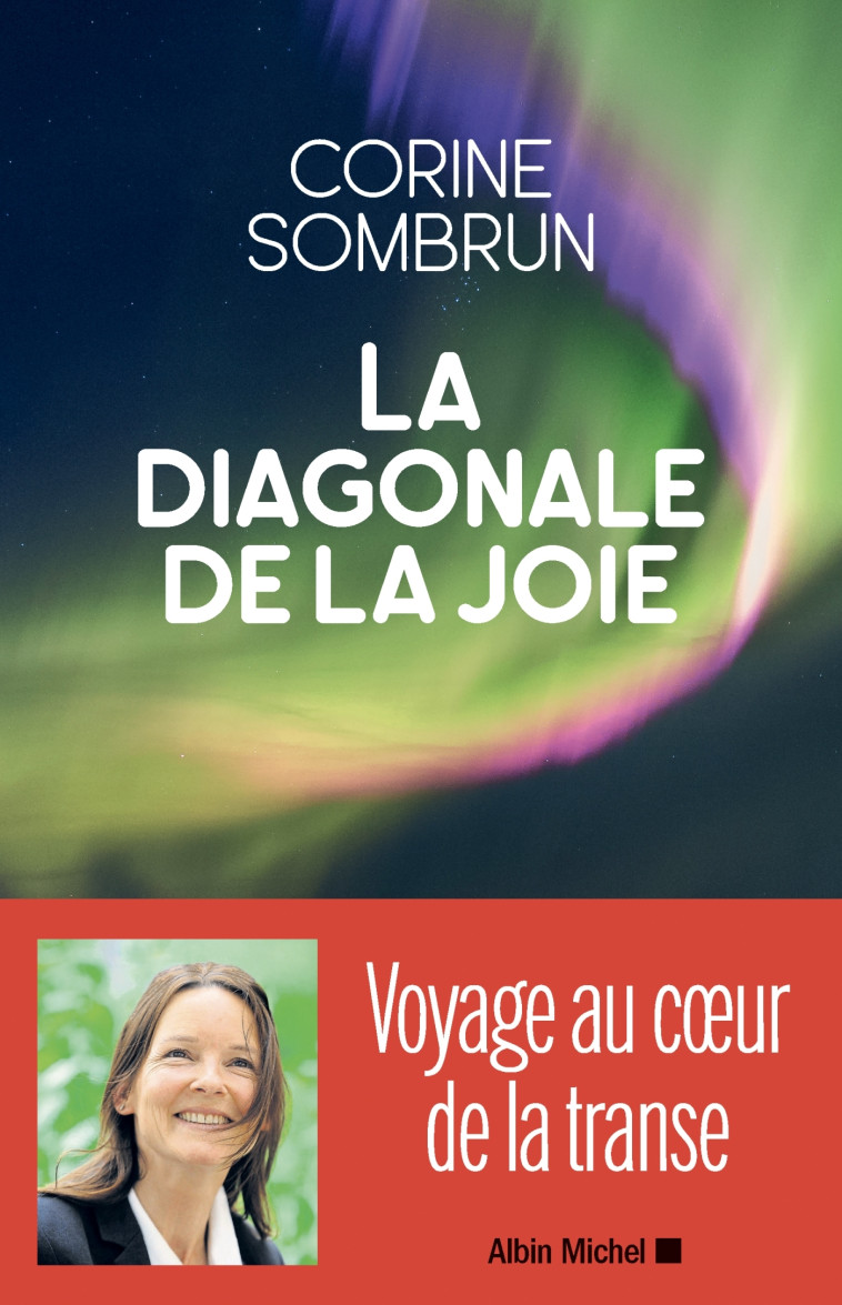 La Diagonale de la joie - Corine Sombrun - ALBIN MICHEL