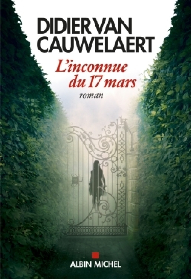 L'Inconnue du 17 mars - Didier Van Cauwelaert - ALBIN MICHEL