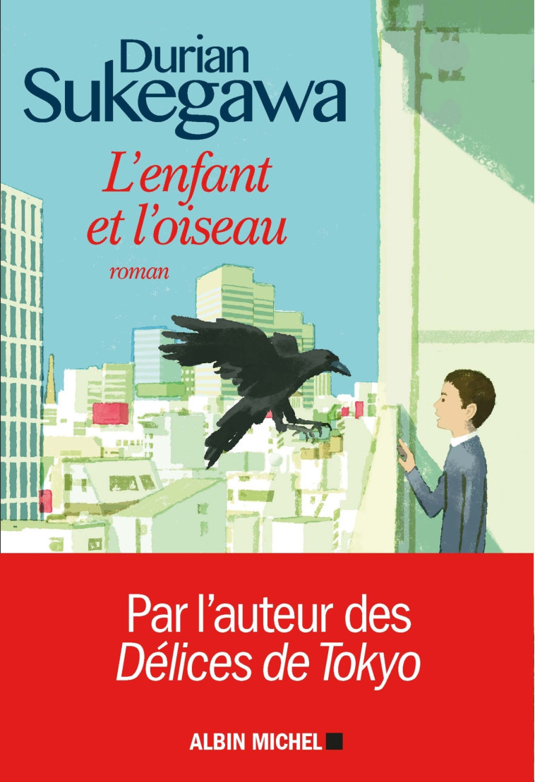 L'Enfant et l'oiseau - Durian Sukegawa - ALBIN MICHEL