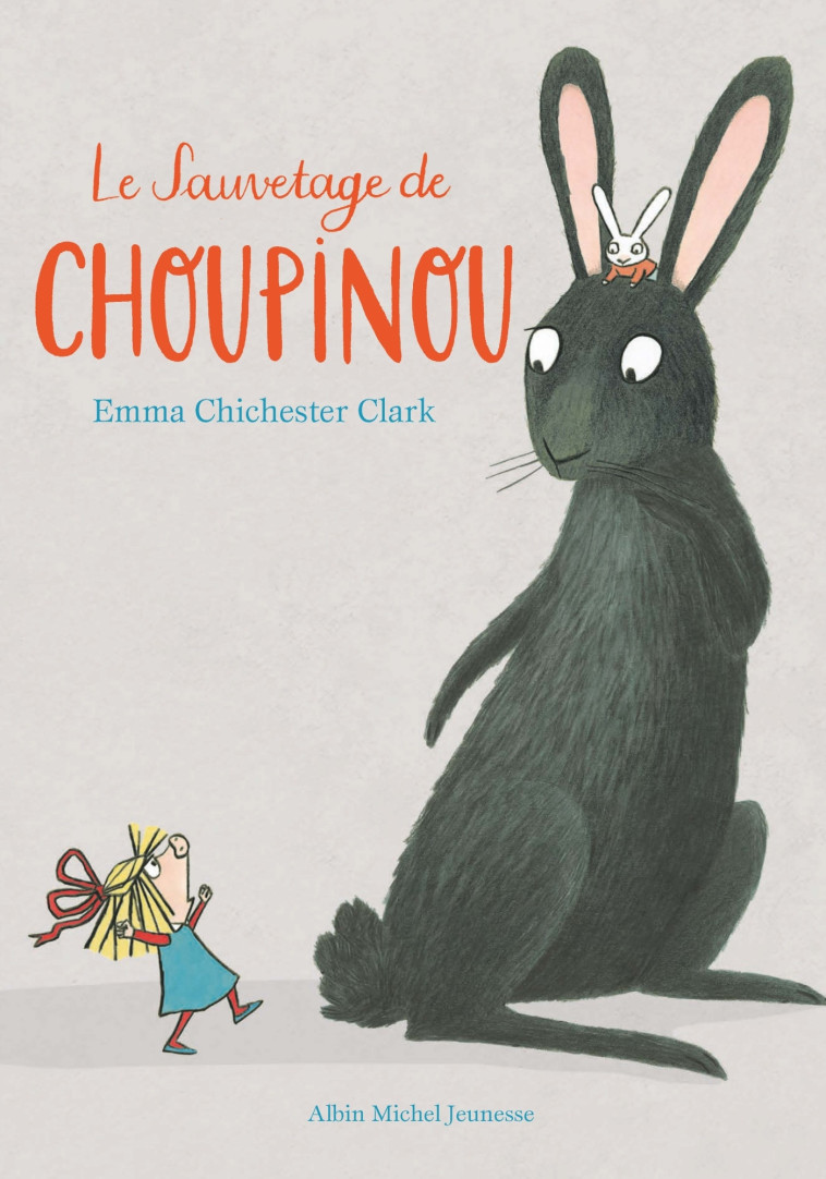 Le Sauvetage de Choupinou - Emma Chichester Clark - ALBIN MICHEL