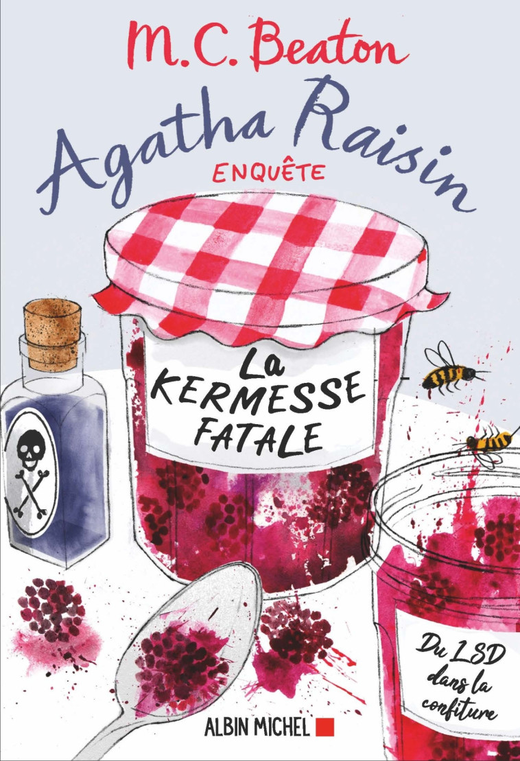 Agatha Raisin enquête 19 - La Kermesse fatale - M. C. Beaton - ALBIN MICHEL