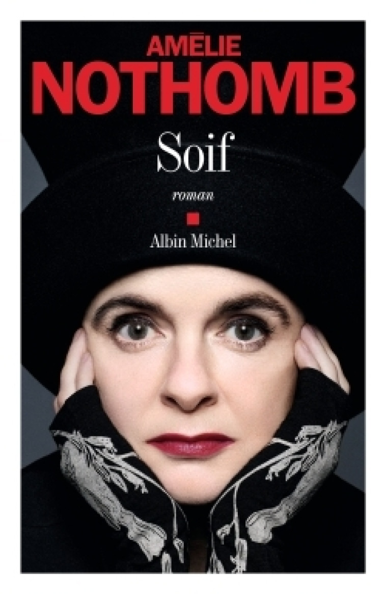 Soif - Amélie Nothomb - ALBIN MICHEL