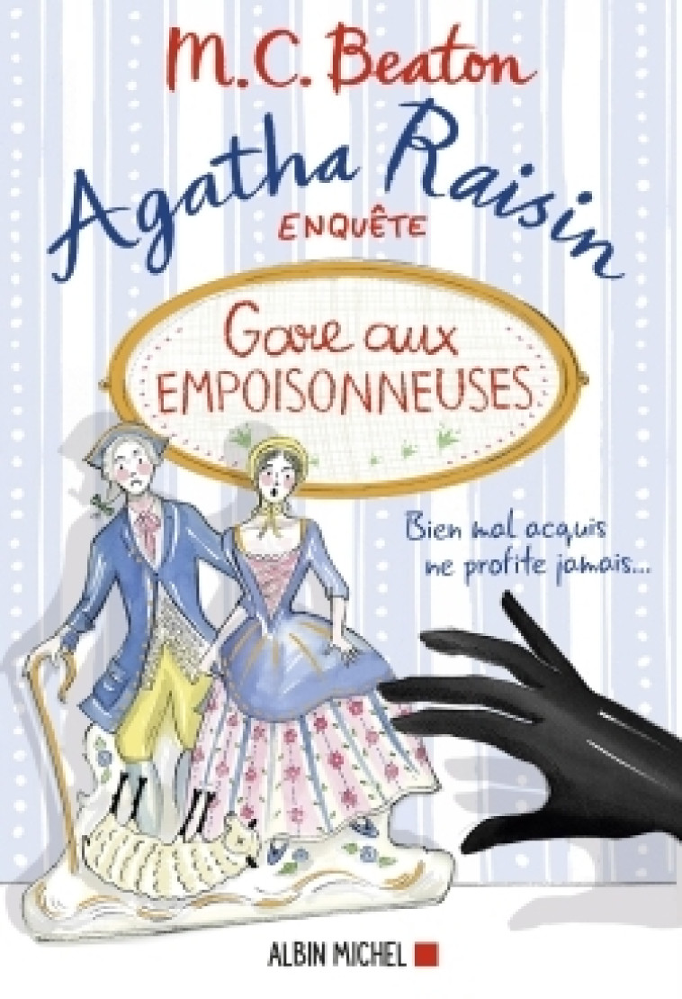 Agatha Raisin enquête 24 - Gare aux empoisonneuses - M. C. Beaton - ALBIN MICHEL