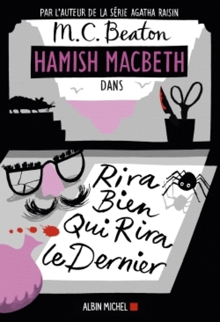 Hamish Macbeth 7 - Rira bien qui rira le dernier - M. C. Beaton - ALBIN MICHEL