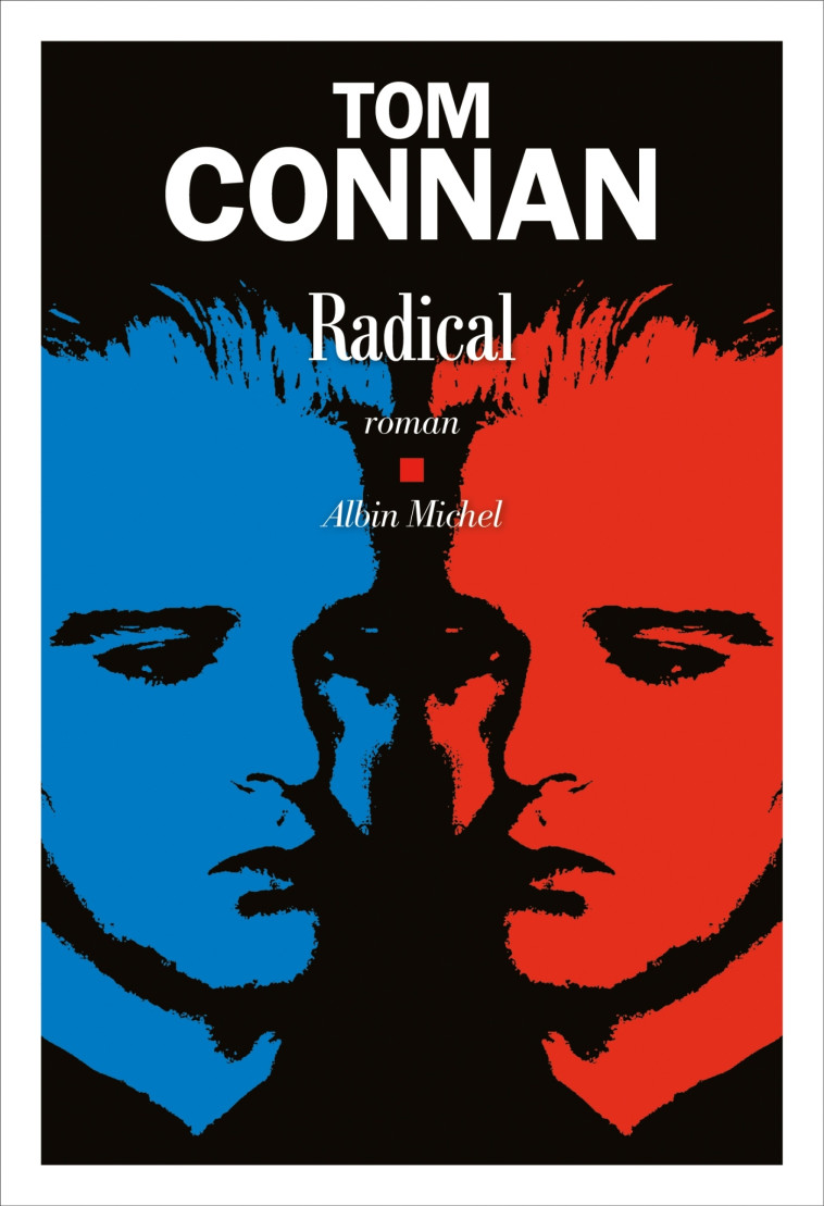 Radical - Tom Connan - ALBIN MICHEL