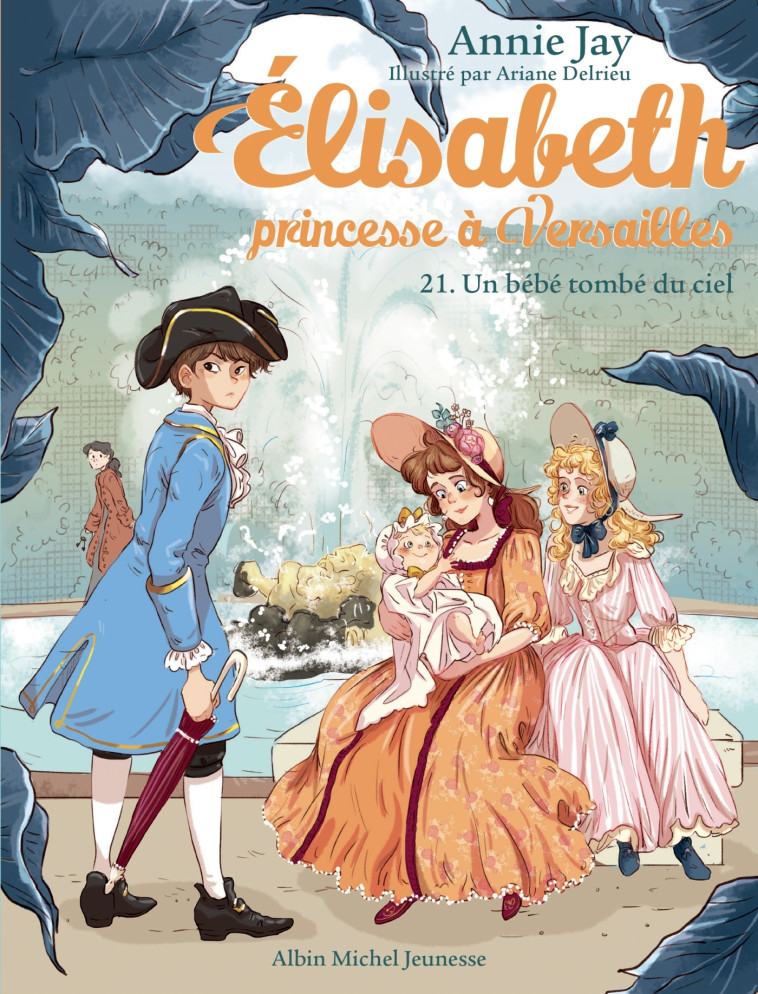 Elisabeth T21 Un bébé tombé du ciel - Annie Jay - ALBIN MICHEL