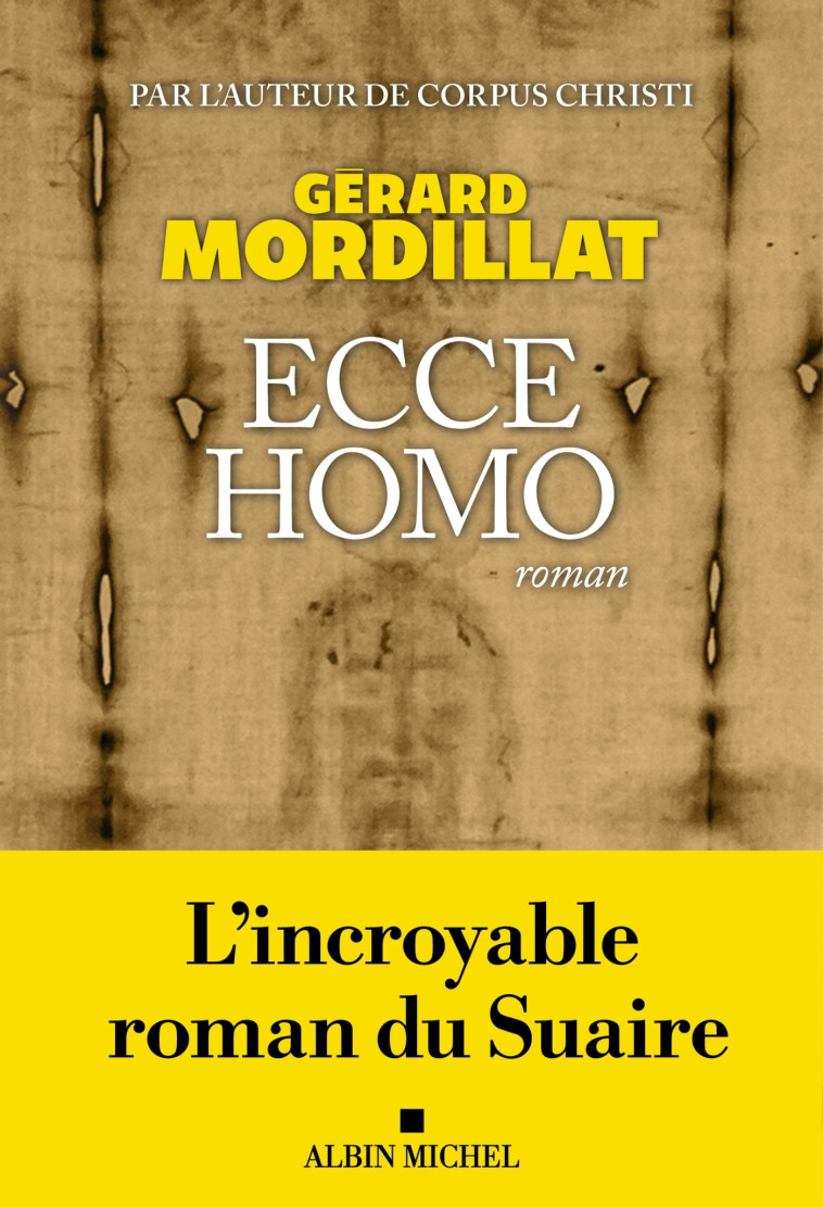 Ecce homo - Gérard Mordillat - ALBIN MICHEL