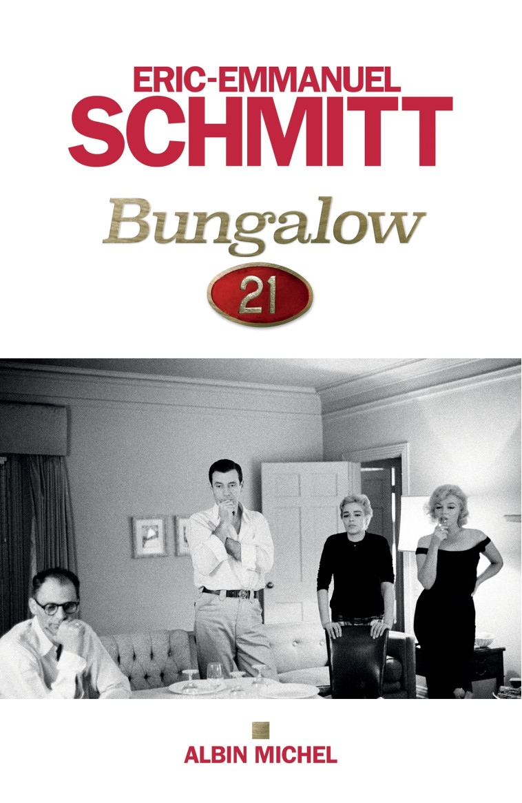 Bungalow 21 - Éric-Emmanuel Schmitt - ALBIN MICHEL