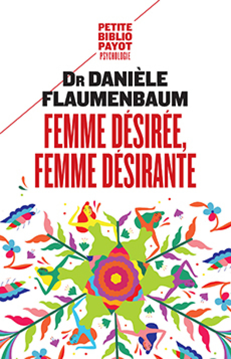 Femme désirée, femme désirante - Danièle Flaumenbaum - PAYOT