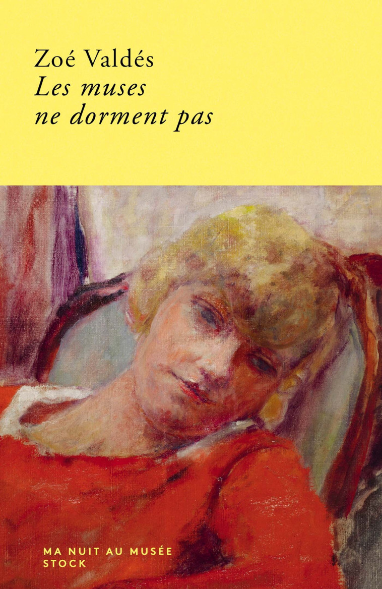 Les muses ne dorment pas - Zoé Valdés - STOCK