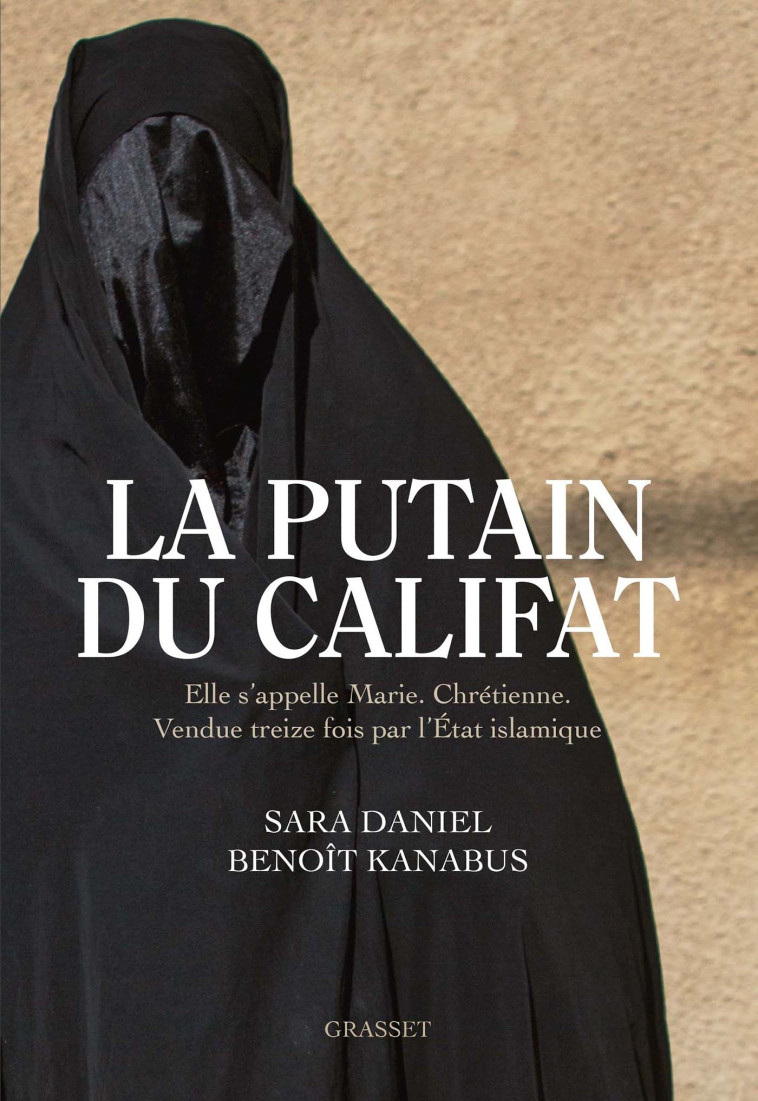 La putain du Califat - Sara Daniel - GRASSET