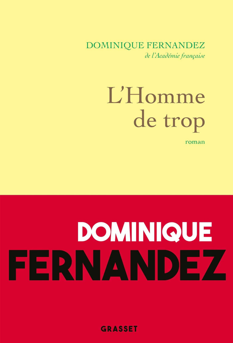 L'homme de trop - Dominique Fernandez - GRASSET