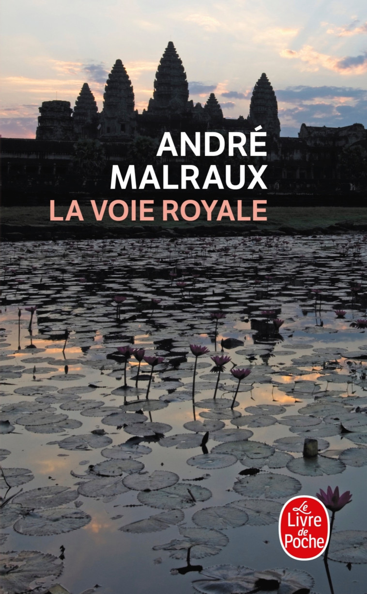 La Voie royale - André Malraux - LGF