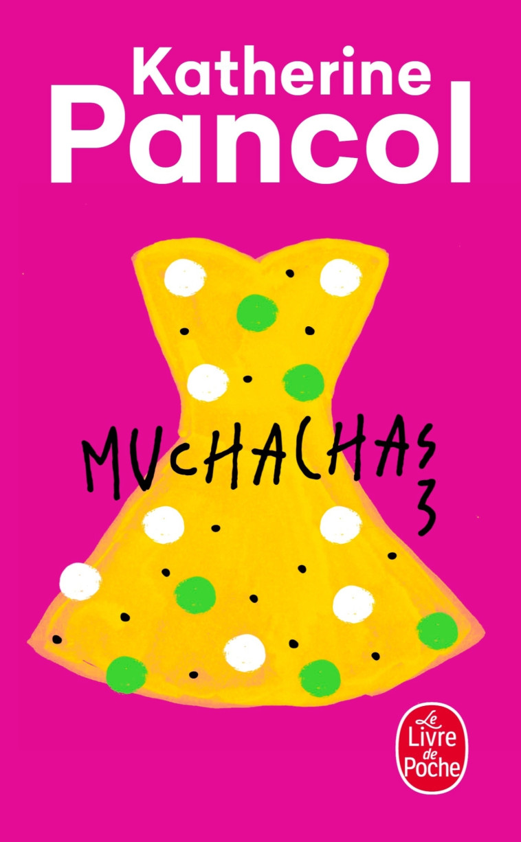 Muchachas (Tome 3) - Katherine Pancol - LGF