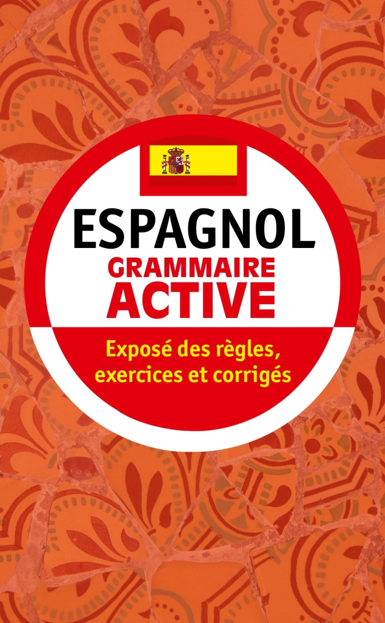 Grammaire active de l'espagnol - Gisèle Prost - LGF