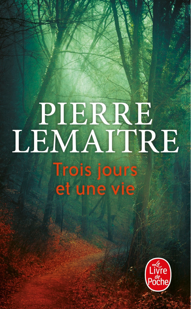 Trois jours et une vie - Pierre Lemaitre - LGF