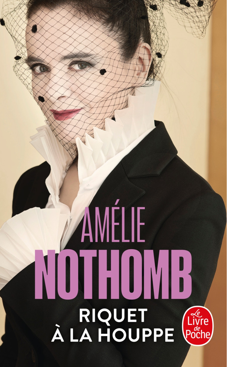 Riquet à la houppe - Amélie Nothomb - LGF