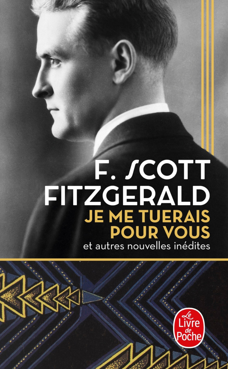 Je me tuerais pour vous - Francis Scott Fitzgerald - LGF