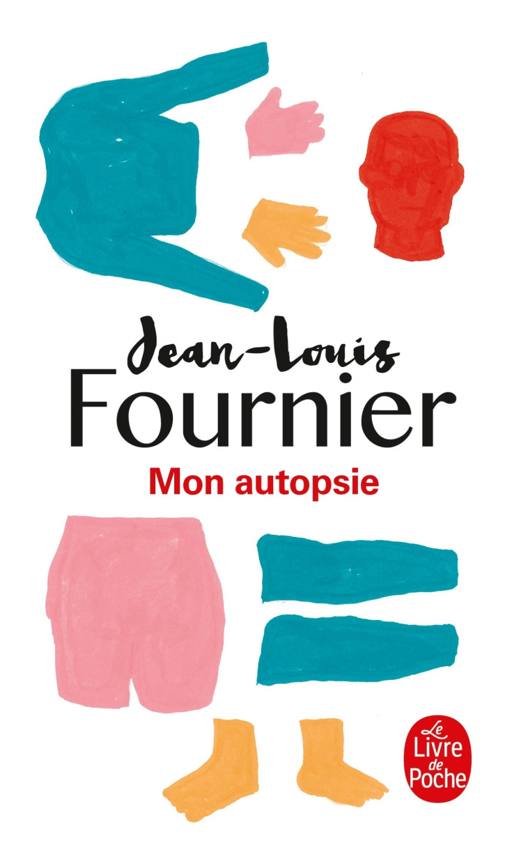 Mon autopsie - Jean-Louis Fournier - LGF