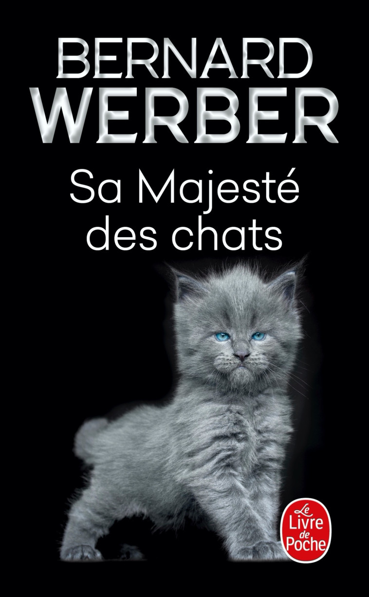 Sa majesté des chats - Bernard Werber - LGF